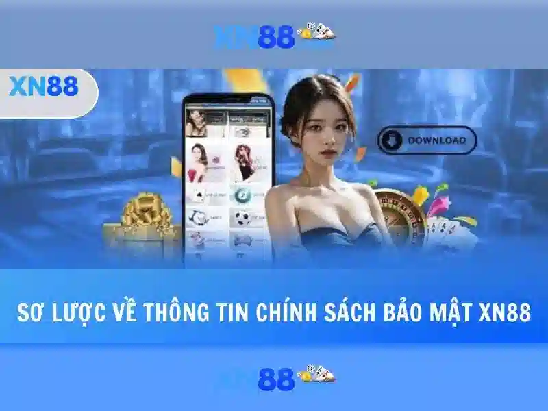 Bảo Mật Quyền Riêng Tư XN88: Tại Sao Bạn Nên Chọn Nhà Cái Casino Uy Tín - XN88